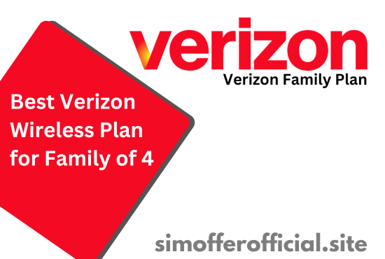 Best Verizon Wireless Plan for Family of 4