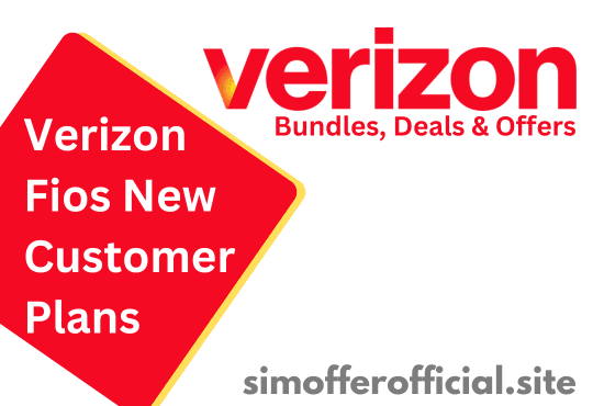 Verizon Fios New Customer Plans