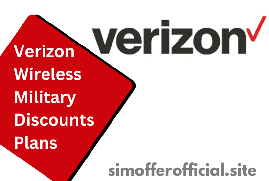 Verizon Wireless Military Discounts Plans