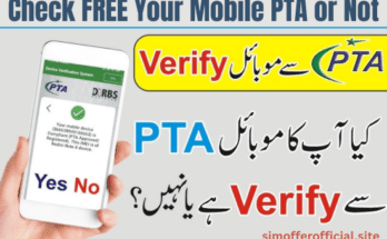 How to Check If Your Mobile Is PTA Approved or Not